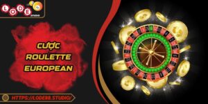 Cược Roulette European - Số 0 May Mắn Tăng Cơ Hội Thắng